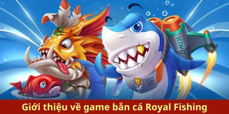 Bí Kíp Chinh Phục Royal Fishing Tại 1xBit Săn Thưởng Cực Đã